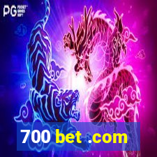 700 bet .com